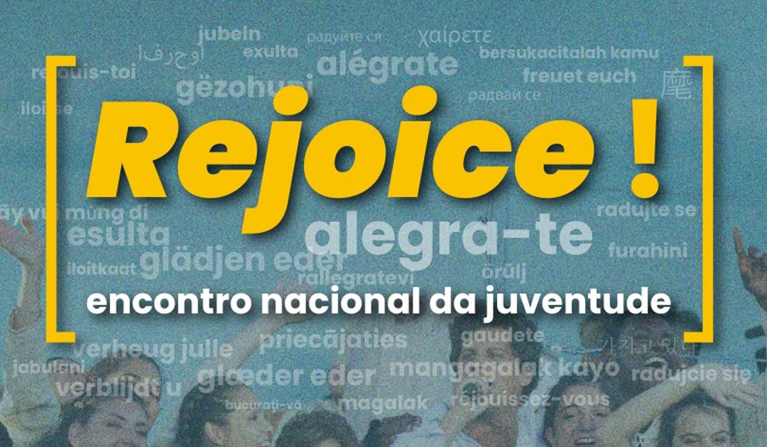 Jovens de Portugal convocados para o REJOICE! – Encontro Nacional da Juventude